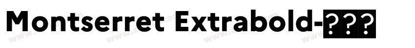 Montserret Extrabold字体转换